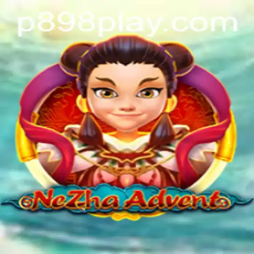 Discover the Intriguing World of NeZhaAdvent and Master the Art of P898
